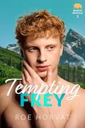 Tempting Frey (Bears of Beauville #2) by Roe Horvat