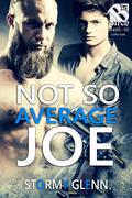 Not So Average Joe by Stormy Glenn