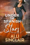 Under the Spanish Stars (Wandering Skies #2) by Alli Sinclair