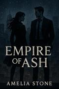 Empire of Ash by Amelia Stone