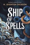 Ship of Spells by H. Leighton Dickson