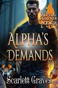 Alpha's Demands by Scarlett Graves