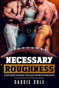 Necessary Roughness: A Reverse Harem College Sports Romance by Cassie Cole
