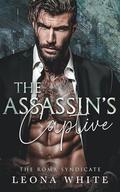 The Assassin's Captive (The Roma Syndicate #5) by Leona White