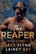 The Reaper (Dominion Hall #8) by Jack Flynn