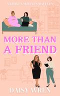 More Than a Friend by Daisy Wren
