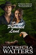 Sweet Promised Land by Patricia Watters