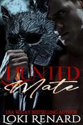 Hunted Mate: A Dark Wolf Shifter Romance by Loki Renard