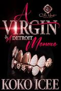 A Virgin & A Detroit Menace: Standalone by Koko Icee