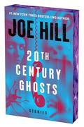 20th Century Ghosts: Stories by Joe Hill