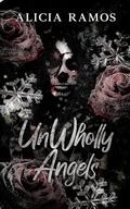 UnWholly Angels (Crestview Cardinals #1) by Alicia Ramos