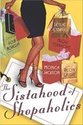 The Sistahood of Shopaholics: Four Novellas by Monica Jackson