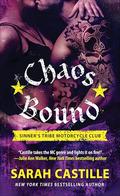 Chaos Bound: Sinner's Tribe Motorcycle Club (The Sinner's Tribe Motorcycle Club #4) by Sarah Castille