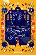 Sous les étoiles de Bloomstone Manor by Mary Orchard