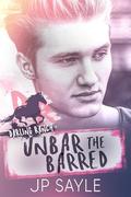 Unbar the Barred (Darling Ranch #1) by J.P. Sayle