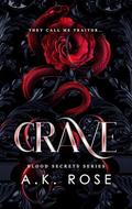 Crave (Blood Secret #1) by A.K. Rose