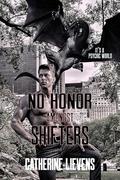 No Honor Amongst shifters (It’s a Psychic World #9) by Catherine Lievens