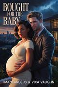 Bought for the Baby by Imani Anders