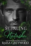 Stealing Natasha (Vindictive Queens #2) by Raisa Greywood