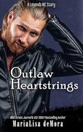 Outlaw Heartstrings by MariaLisa deMora