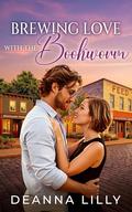 Brewing Love with the Bookworm by Deanna Lilly