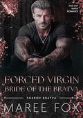 Forced Virgin Bride of the Bratva (Sharov Bratva #13) by Maree Fox