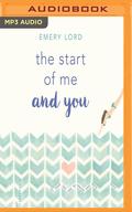 Start of Me and You, The (The Start of Me and You #1) by Emery Lord