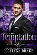 The Temptation (Executive Suite Secrets #4) by Jocelynn Drake