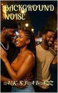 BACKGROUND NOISE by A.K. Shabazz