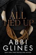All Tied Up (Mississippi Smoke #7) by Abbi Glines