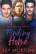 Finding Home: The Complete Series by Lily Morton