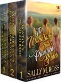 The Mountain Men's Promised Brides: A Western Historical Romance Book Collection by Sally M. Ross