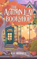 The Autumn Leaf Bookshop by Kay Michaels