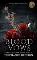 Blood Vows (Garnet Dagger Mafia #3) by Stephanie Hudson