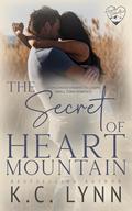 The Secret of Heart Mountain by K.C. Lynn