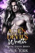 Alien Devil's Wrath: A Vinduthi Alien Romance (Vinduthi Stolen Brides #2) by Ava York