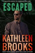 Escaped (Shadows Landing: The Townsends #5) by Kathleen Brooks