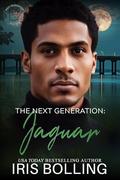 JAGUAR (THE NEXT GENERATION #2) by Iris Bolling