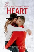 This Heart (Moose Village #4) by Kelly Elliott