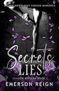 Secrets & Lies (Season Sisters Saga #1) by Emerson Reign