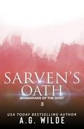 Sarven's Oath: A Fated Mates Alien Romance (Barbarians of the Dust #3) by A.G. Wilde
