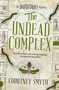 The Undead Complex (The Undetectables #2) by Courtney Smyth