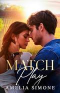 Match Play (Campfire Council #5) by Amelia Simone