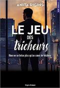Le jeu des tricheurs by Anita Rigins