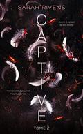 Captive (Captive #2) by Sarah Rivens