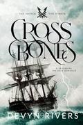 Crossbones: A seafaring MM Dark Romance by Devyn Rivers