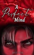 A Perfect Mind (The Perfect World #3) by Julia E. McColgan