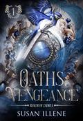 Oaths & Vengeance by Susan Illene