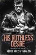 His Ruthless Desire (Devils in Armani Suits #7) by Sasha Sin