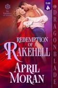 Redemption of a Rakehell (The Rakehells of Mayfair #1) by April Moran